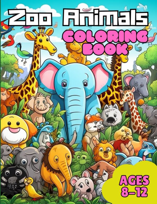 Zoo Animals Coloring Book: Awesome Zoo Animals Coloring Book for Ages 8 - 12.