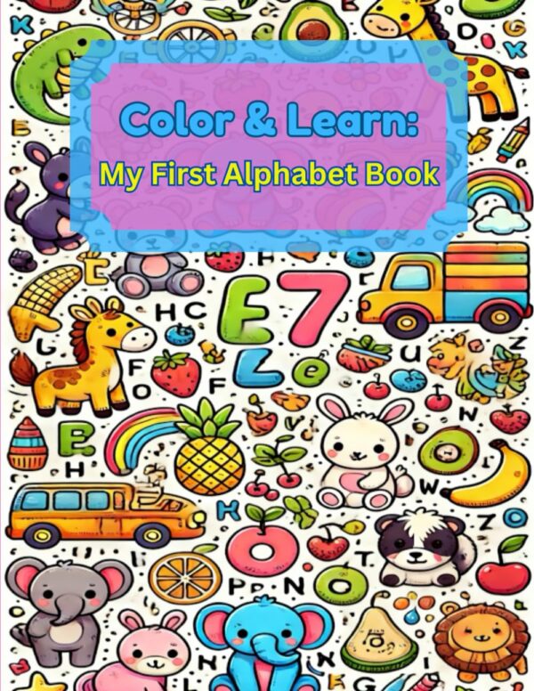 Color & Learn: My First Alphabet Book